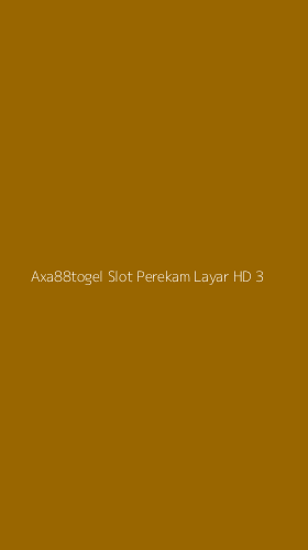 Tampilan Antarmuka Aplikasi Axa88togel Slot Perekam Layar Hd - 3