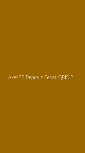 Tampilan Antarmuka Aplikasi Axes88 Deposit Cepat Qris - 2