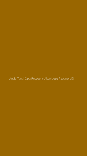 Tampilan Antarmuka Aplikasi Axsis Togel Cara Recovery Akun Lupa Password - 3