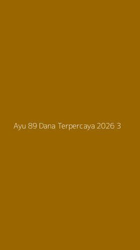 Tampilan Antarmuka Aplikasi Ayu 89 Dana Terpercaya 2026 - 3