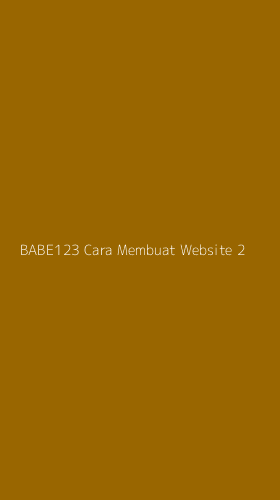 Tampilan Antarmuka Aplikasi Babe123 Cara Membuat Website - 2
