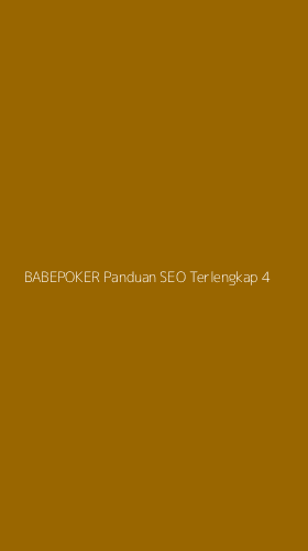 Tampilan Antarmuka Aplikasi Babepoker Panduan Seo Terlengkap - 4