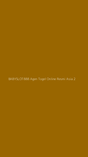 Tampilan Antarmuka Aplikasi Babyslot888 Agen Togel Online Resmi Asia - 2