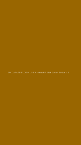 Tampilan Antarmuka Aplikasi Baccarat88 Login Link Alternatif Slot Gacor Terbaru - 3