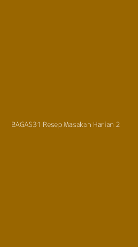 Tampilan Antarmuka Aplikasi Bagas31 Resep Masakan Harian - 2
