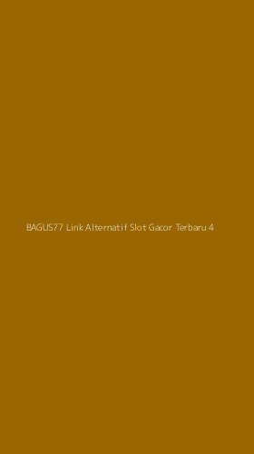 Tampilan Antarmuka Aplikasi Bagus77 Link Alternatif Slot Gacor Terbaru - 4