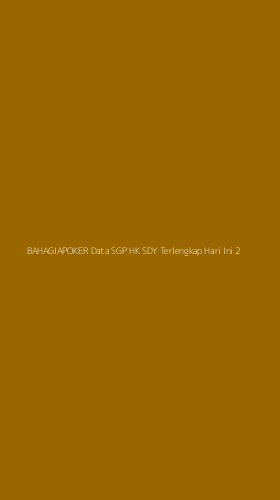 Tampilan Antarmuka Aplikasi Bahagiapoker Data Sgp Hk Sdy Terlengkap Hari Ini - 2