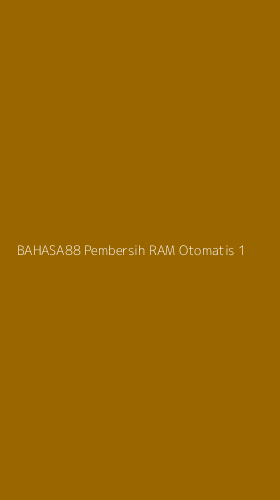 Tampilan Antarmuka Aplikasi Bahasa88 Pembersih Ram Otomatis - 1