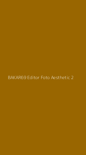 Tampilan Antarmuka Aplikasi Bakar69 Editor Foto Aesthetic - 2