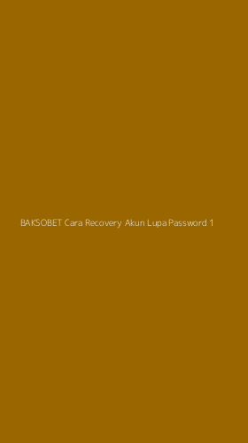 Tampilan Antarmuka Aplikasi Baksobet Cara Recovery Akun Lupa Password - 1