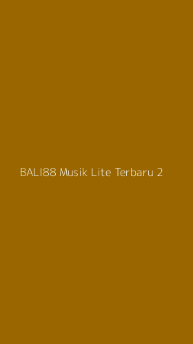 Tampilan Antarmuka Aplikasi Bali88 Musik Lite Terbaru - 2