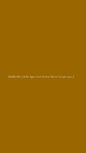 Tampilan Antarmuka Aplikasi Bambu99 Login Agen Slot Online Resmi Terpercaya - 2