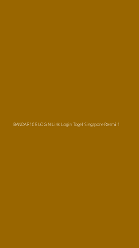 Tampilan Antarmuka Aplikasi Bandar168 Login Link Login Togel Singapore Resmi - 1