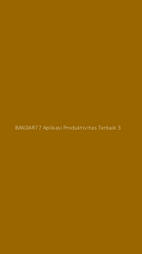 Tampilan Antarmuka Aplikasi Bandar77 Aplikasi Produktivitas Terbaik - 3