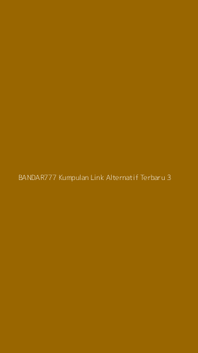 Tampilan Antarmuka Aplikasi Bandar777 Kumpulan Link Alternatif Terbaru - 3