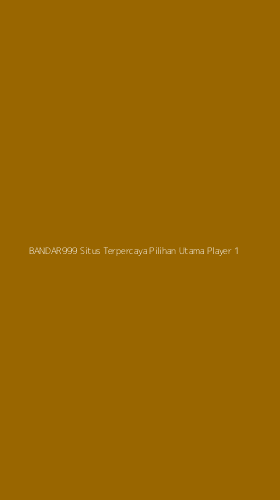 Tampilan Antarmuka Aplikasi Bandar999 Situs Terpercaya Pilihan Utama Player - 1