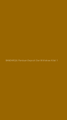Tampilan Antarmuka Aplikasi Bandarqiu Panduan Deposit Dan Withdraw Kilat - 1