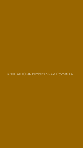 Tampilan Antarmuka Aplikasi Bandit4d Login Pembersih Ram Otomatis - 4