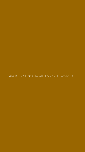 Tampilan Antarmuka Aplikasi Bangkit77 Link Alternatif Sbobet Terbaru - 3