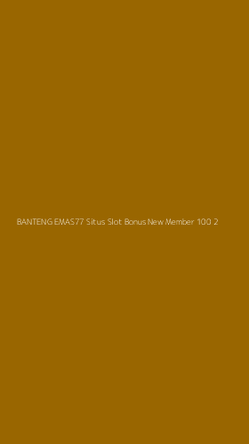 Tampilan Antarmuka Aplikasi Banteng Emas77 Situs Slot Bonus New Member 100 - 2