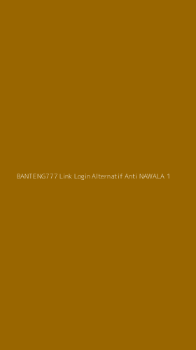 Tampilan Antarmuka Aplikasi Banteng777 Link Login Alternatif Anti Nawala - 1