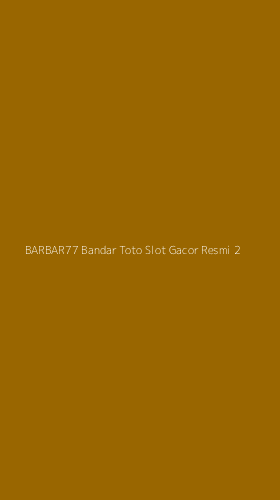 Tampilan Antarmuka Aplikasi Barbar77 Bandar Toto Slot Gacor Resmi - 2