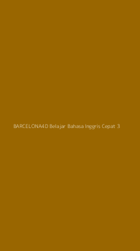Tampilan Antarmuka Aplikasi Barcelona4d Belajar Bahasa Inggris Cepat - 3