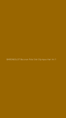 Tampilan Antarmuka Aplikasi Barongslot Bocoran Pola Slot Olympus Hari Ini - 1