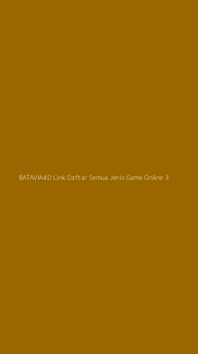 Tampilan Antarmuka Aplikasi Batavia4d Link Daftar Semua Jenis Game Online - 3