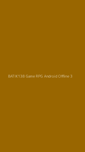 Tampilan Antarmuka Aplikasi Batik138 Game Rpg Android Offline - 3