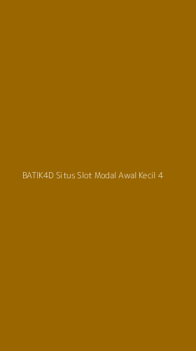 Tampilan Antarmuka Aplikasi Batik4d Situs Slot Modal Awal Kecil - 4