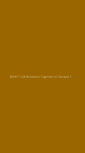 Tampilan Antarmuka Aplikasi Batik77 Login Keluaran Togel Hari Ini Tercepat - 1
