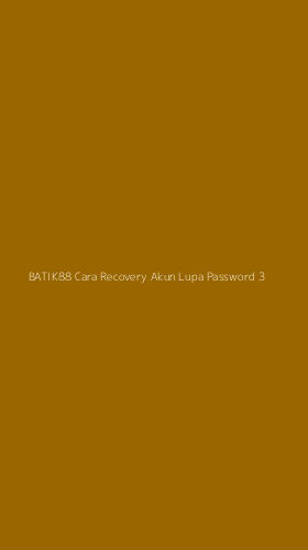 Tampilan Antarmuka Aplikasi Batik88 Cara Recovery Akun Lupa Password - 3