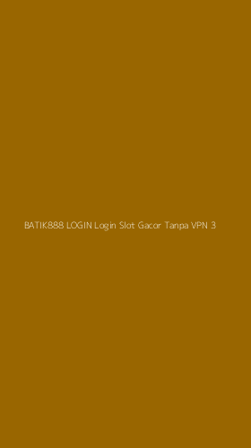 Tampilan Antarmuka Aplikasi Batik888 Login Login Slot Gacor Tanpa Vpn - 3