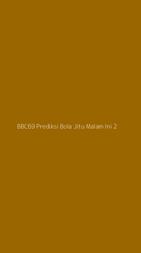 Tampilan Antarmuka Aplikasi Bbc69 Prediksi Bola Jitu Malam Ini - 2