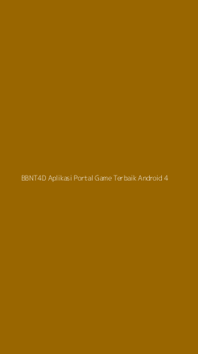 Tampilan Antarmuka Aplikasi Bbnt4d Aplikasi Portal Game Terbaik Android - 4