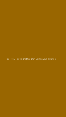 Tampilan Antarmuka Aplikasi Bbtn4d Portal Daftar Dan Login Akun Resmi - 3
