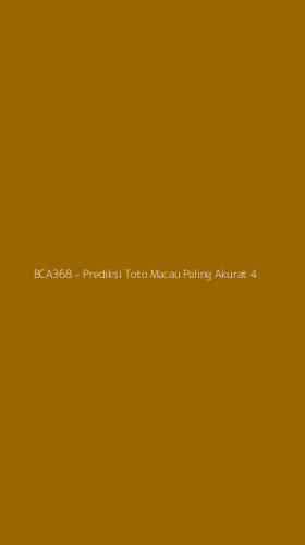 Tampilan Antarmuka Aplikasi BCA368 - Prediksi Toto Macau Paling Akurat - 4