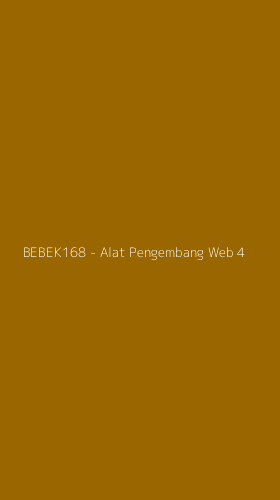 Tampilan Antarmuka Aplikasi BEBEK168 - Alat Pengembang Web - 4