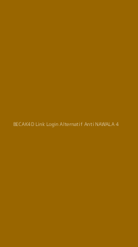 Tampilan Antarmuka Aplikasi Becak4d Link Login Alternatif Anti Nawala - 4