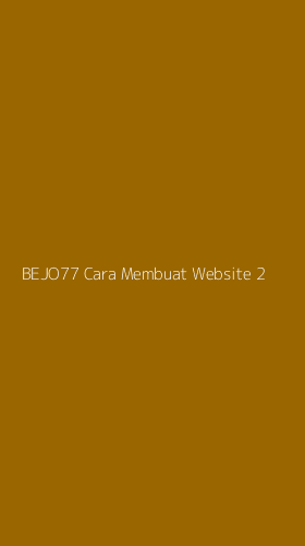 Tampilan Antarmuka Aplikasi Bejo77 Cara Membuat Website - 2