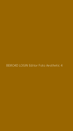 Tampilan Antarmuka Aplikasi Bemo4d Login Editor Foto Aesthetic - 4