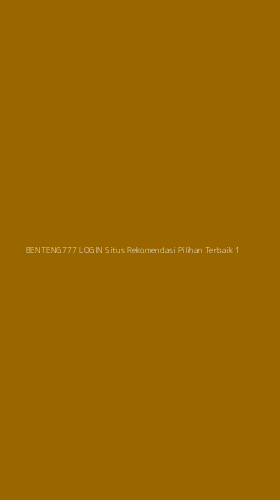 Tampilan Antarmuka Aplikasi Benteng777 Login Situs Rekomendasi Pilihan Terbaik - 1