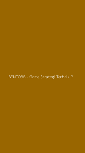 Tampilan Antarmuka Aplikasi BENTO88 - Game Strategi Terbaik - 2