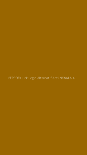 Tampilan Antarmuka Aplikasi Beres69 Link Login Alternatif Anti Nawala - 4