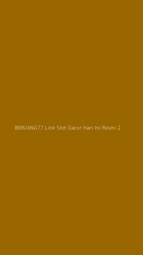 Tampilan Antarmuka Aplikasi Beruang77 Link Slot Gacor Hari Ini Resmi - 2