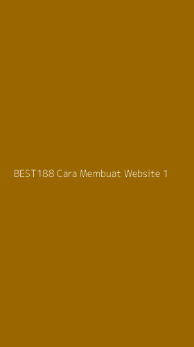 Tampilan Antarmuka Aplikasi Best188 Cara Membuat Website - 1