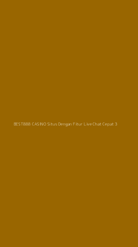 Tampilan Antarmuka Aplikasi Best888 Casino Situs Dengan Fitur Live Chat Cepat - 3