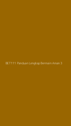 Tampilan Antarmuka Aplikasi Bet111 Panduan Lengkap Bermain Aman - 3