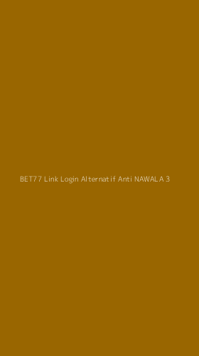 Tampilan Antarmuka Aplikasi Bet77 Link Login Alternatif Anti Nawala - 3